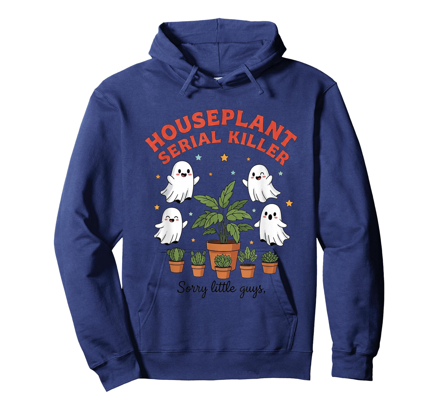 Houseplant Serial Killer Sorry Guys T-Shirt