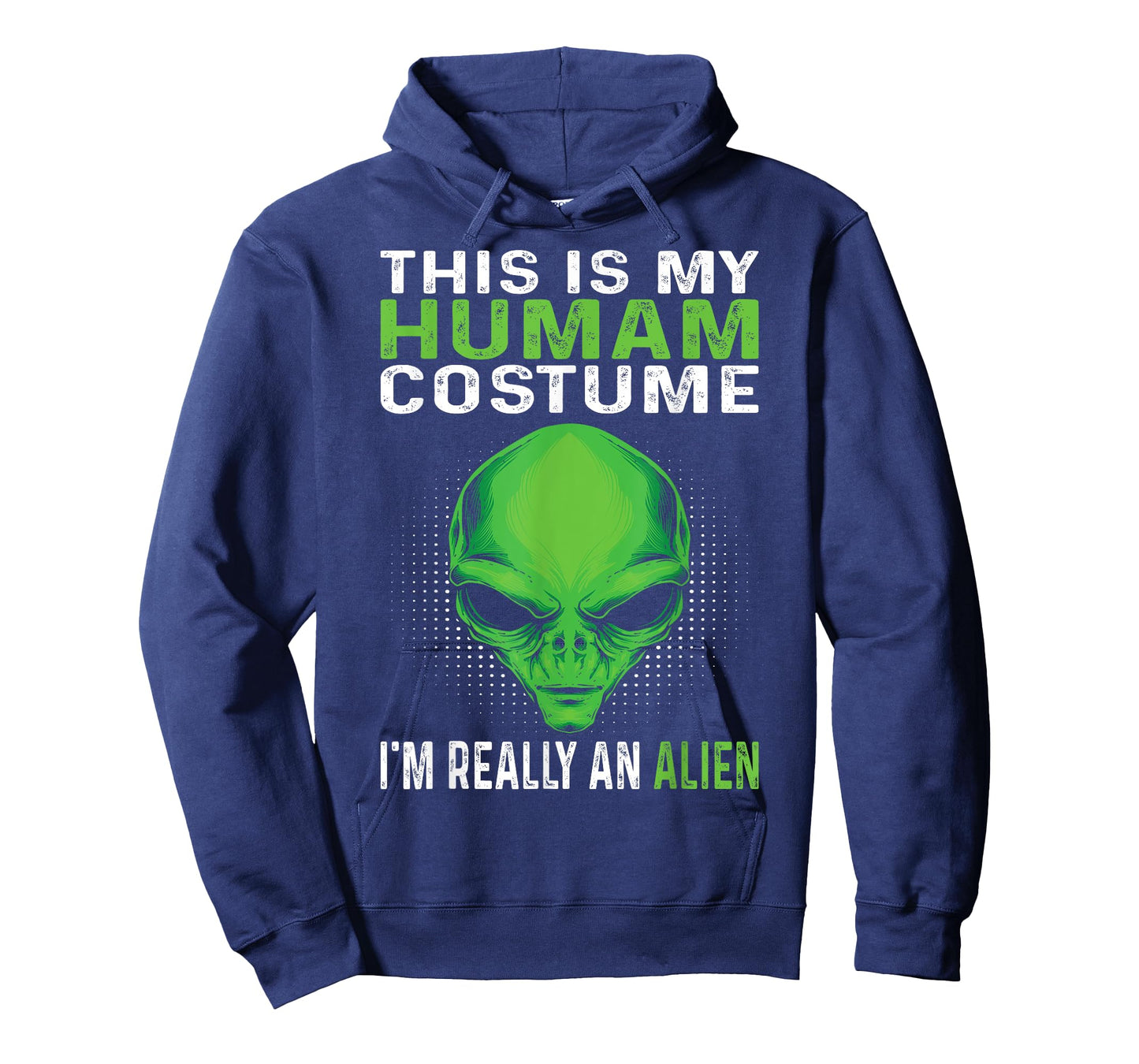 This Is My Human Costume I'm Really An Alien T-Shirt