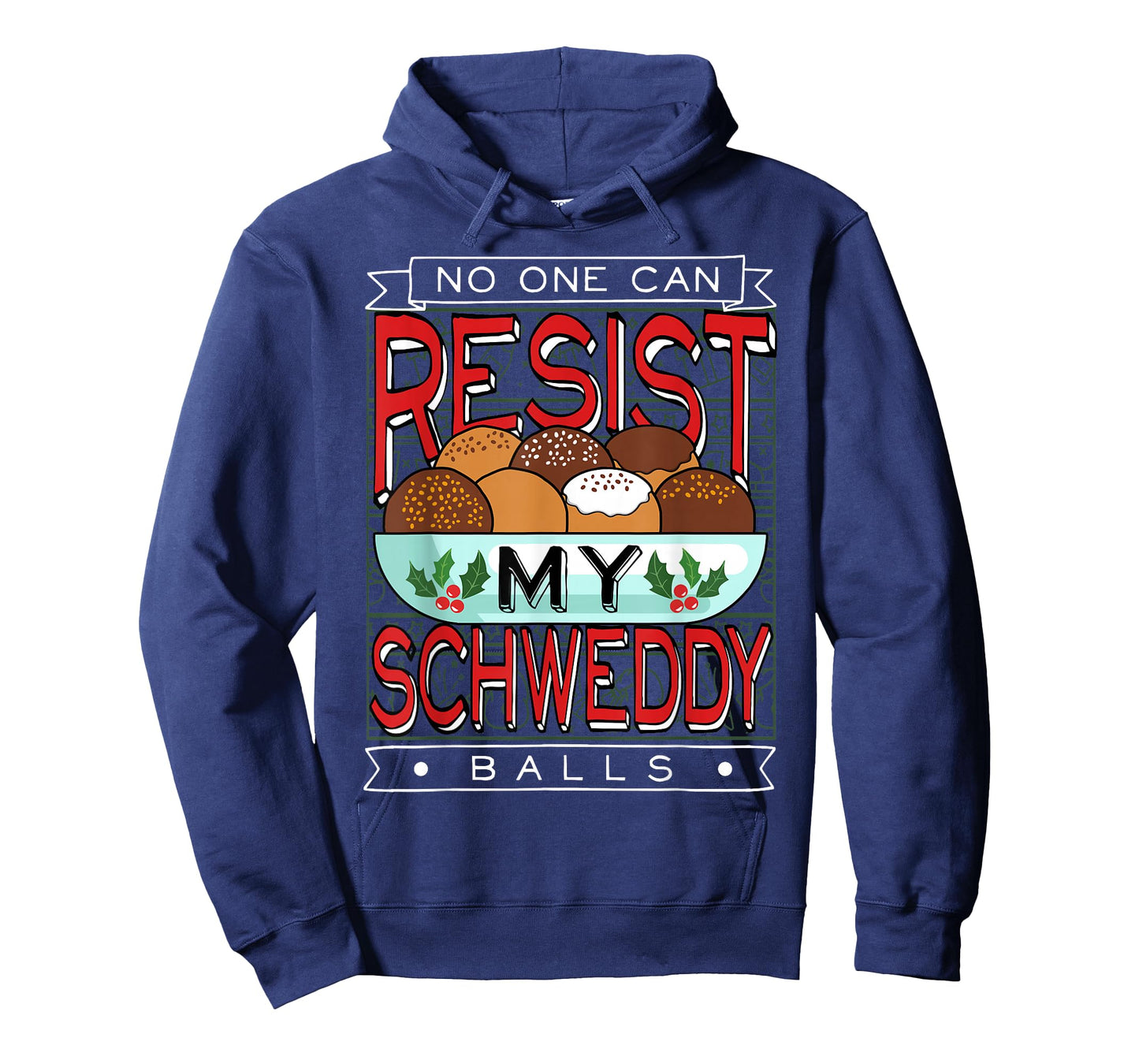 No One Can Resist my Schweddy Ball Candy T-Shirt