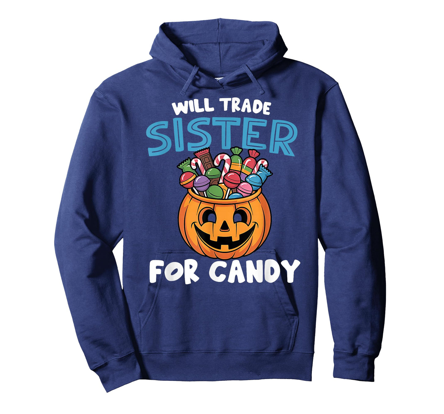 Will Trade Sister for Candy Halloween Funny Pumpkin T-Shirt