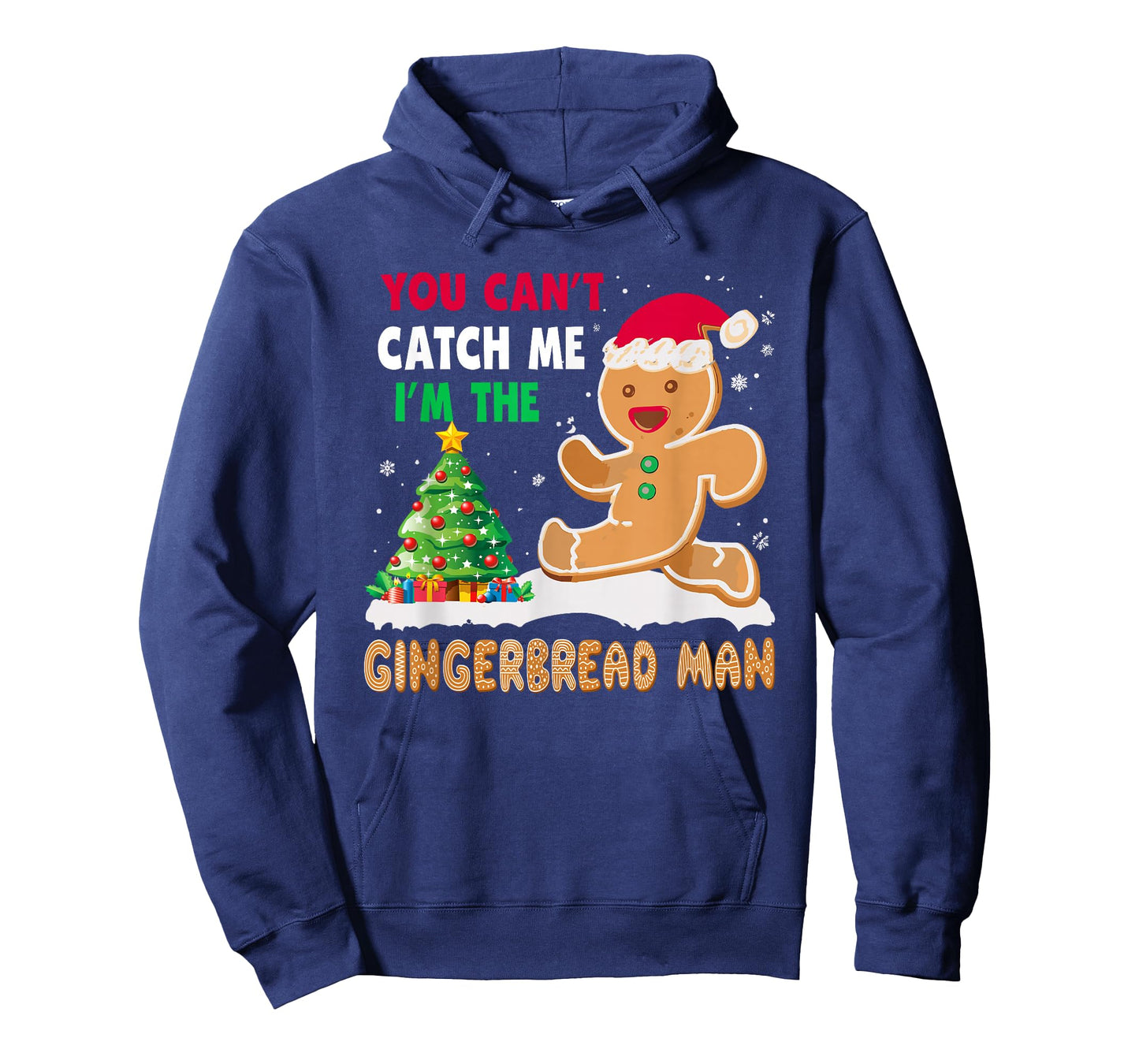 You Can’t Catch Me I’m The Gingerbread Man Christmas T-Shirt