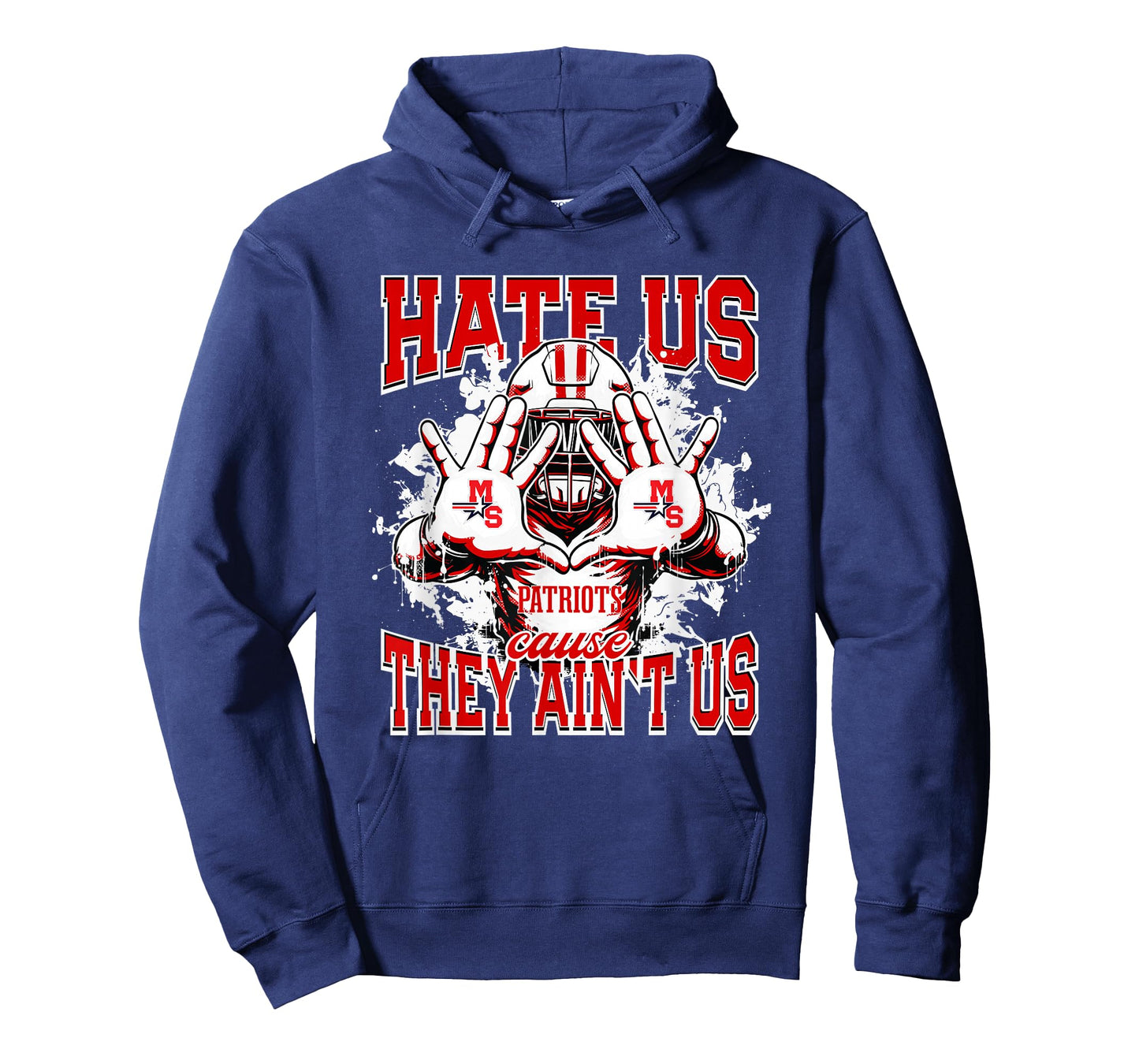 Millard South Patriots Logo Hate Us Cause They Ain't HS T-Shirt