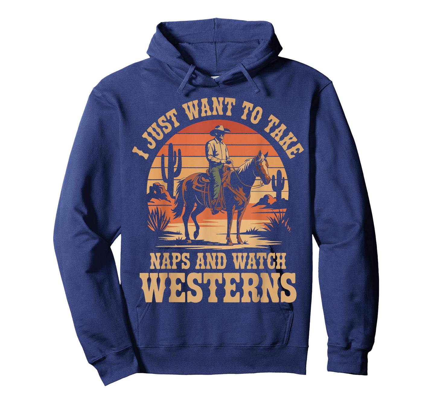 I Just Want to Take Naps and Watch Westerns Cowboy Fans T-Shirt