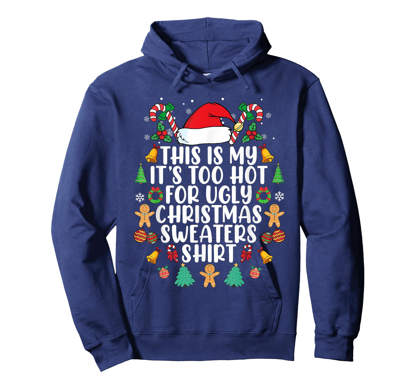 This Is My It's Too Hot For Ugly Christmas Sweaters T-Shirt