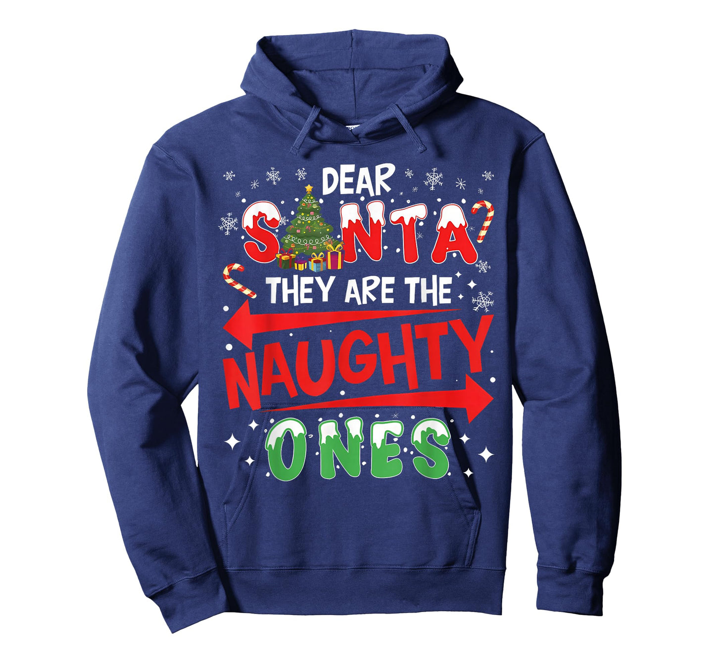 Dear Santa They are The Naughty Ones Christmas Men Women T-Shirt