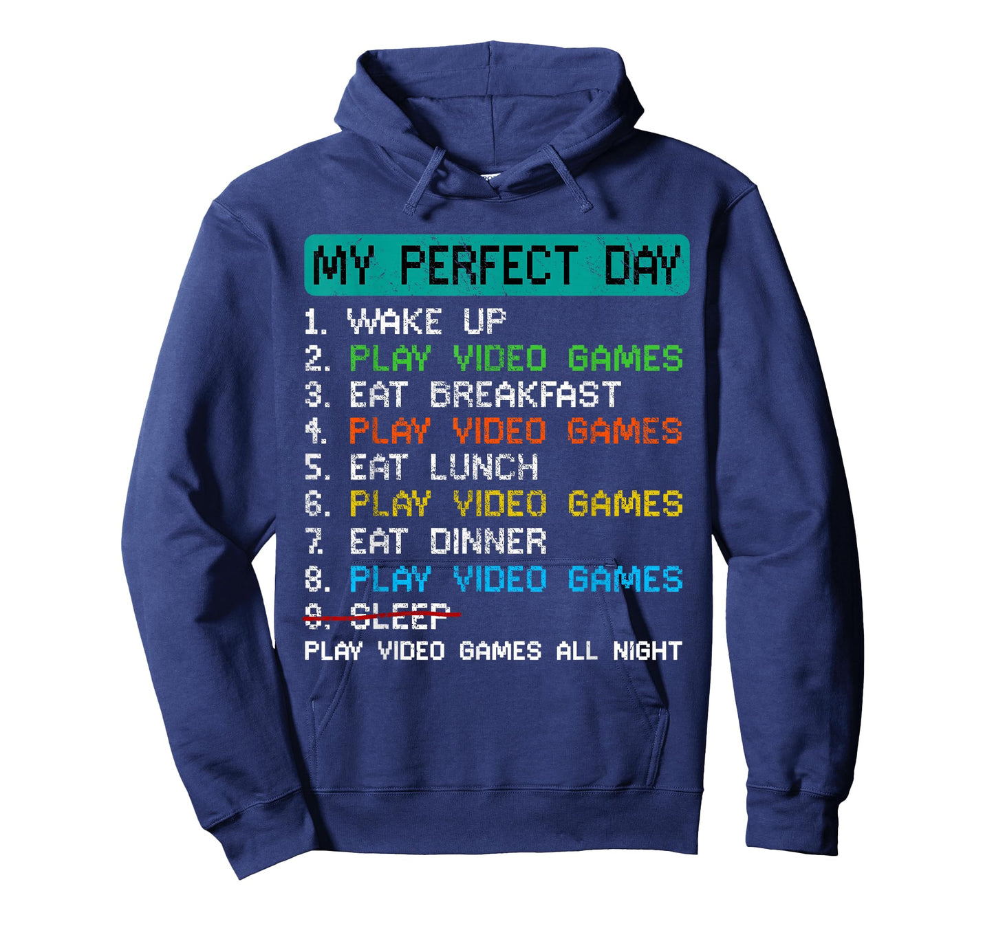 My Perfect Day Play Video Games Funny Gamer Gaming T-Shirt