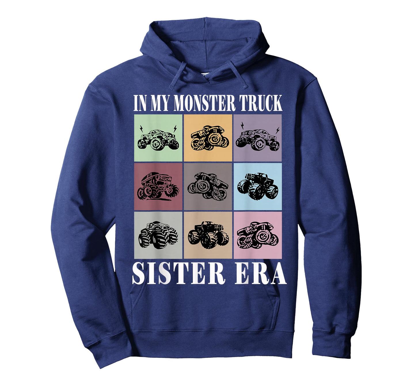 In My Monster Trucks Sister Era T-Shirt