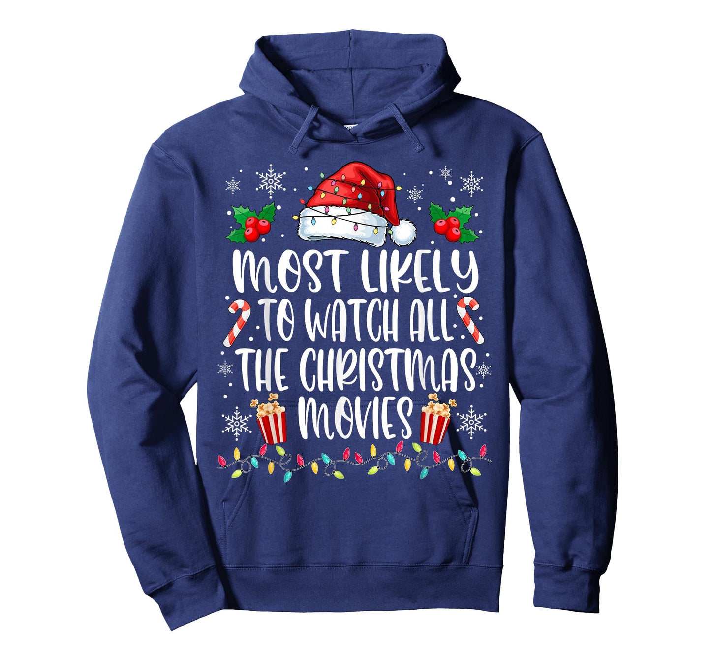 Most Likely to Watch All The Christmas Movies Christmas T-Shirt