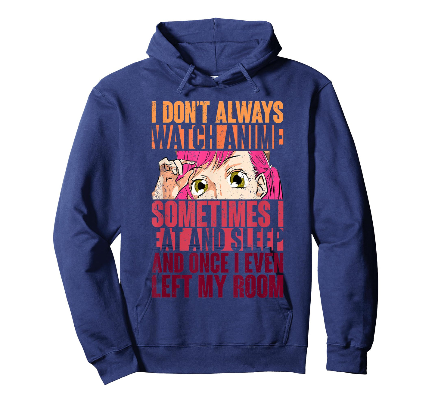 Funny Kawaii Women Girls Gift I Dont Always Watch Anime T-Shirt