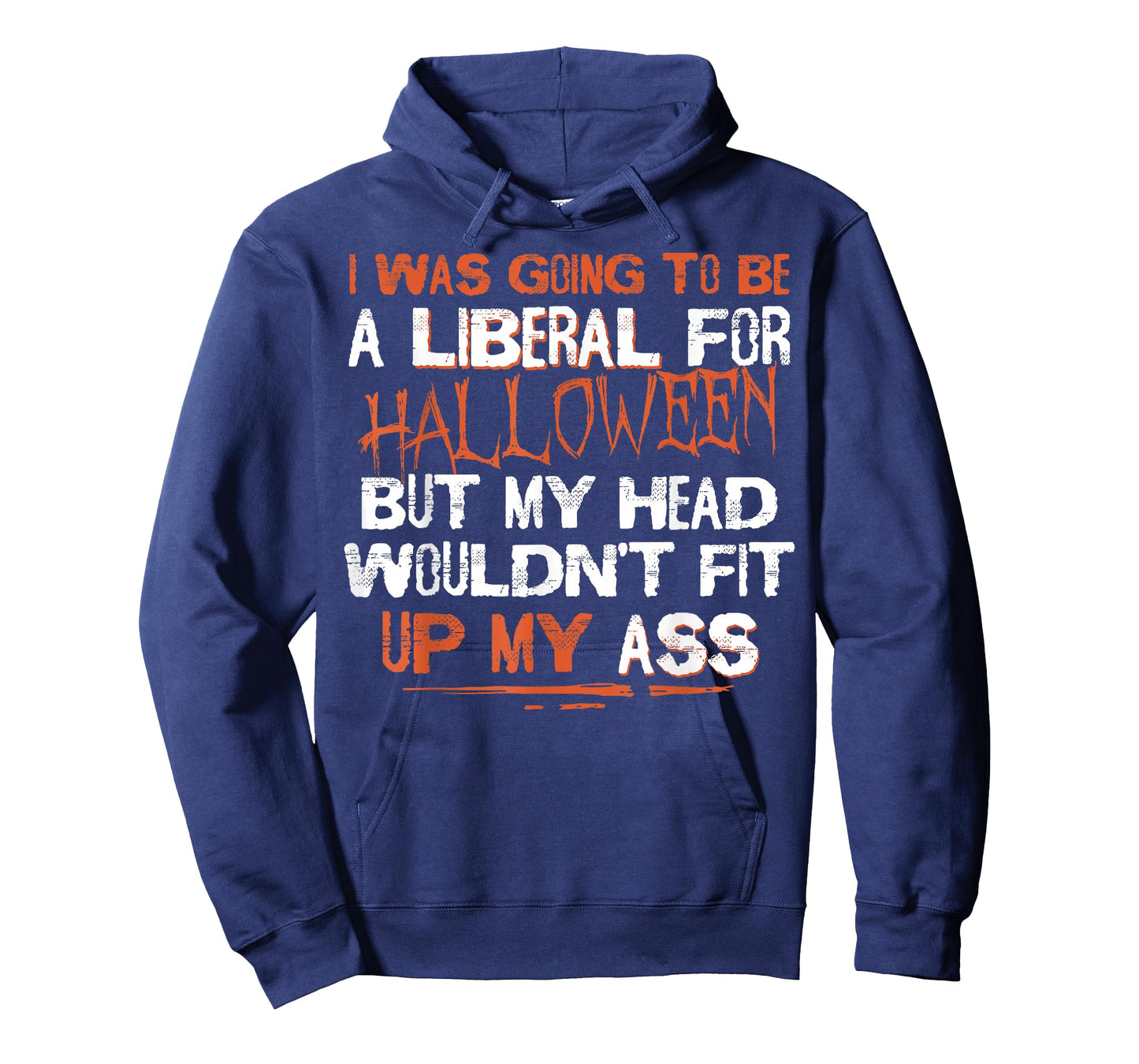 I Was Going To Be A Liberal For Halloween But My Head T-Shirt