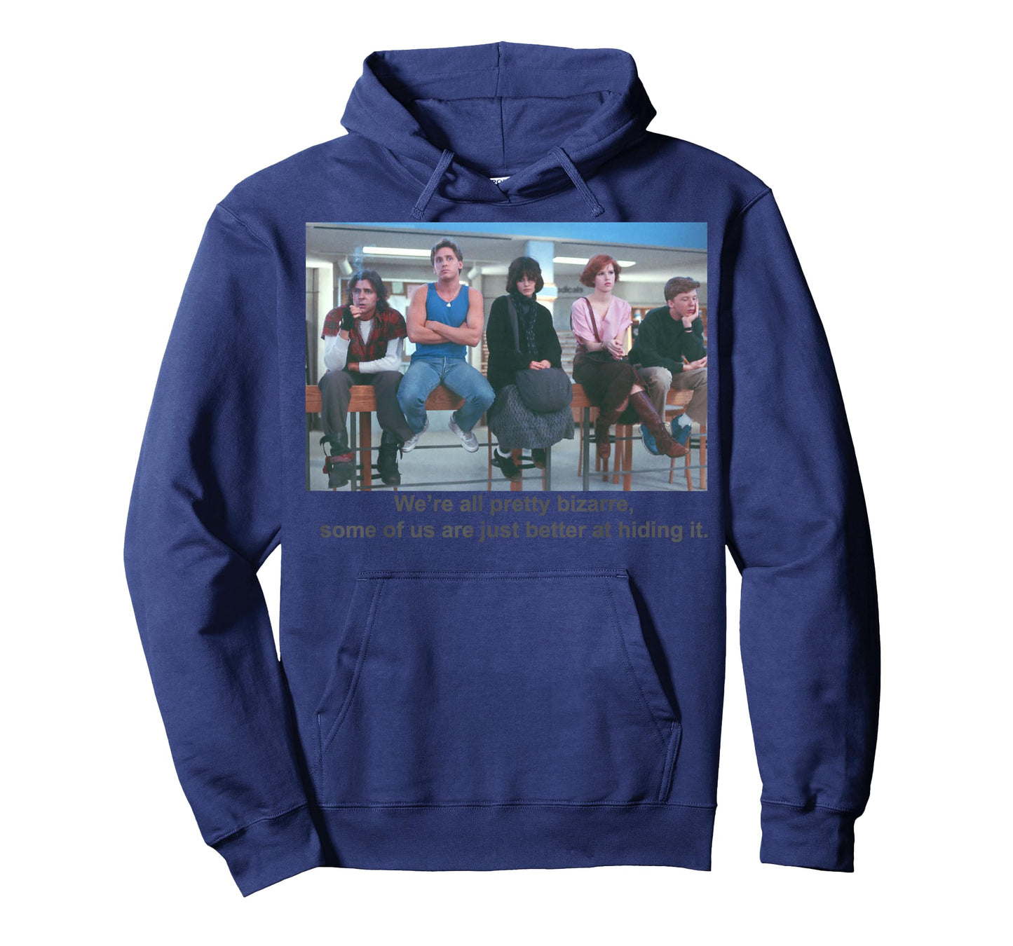 Breakfast Club We're All Pretty Bizarre Graphic T-Shirt T-Shirt