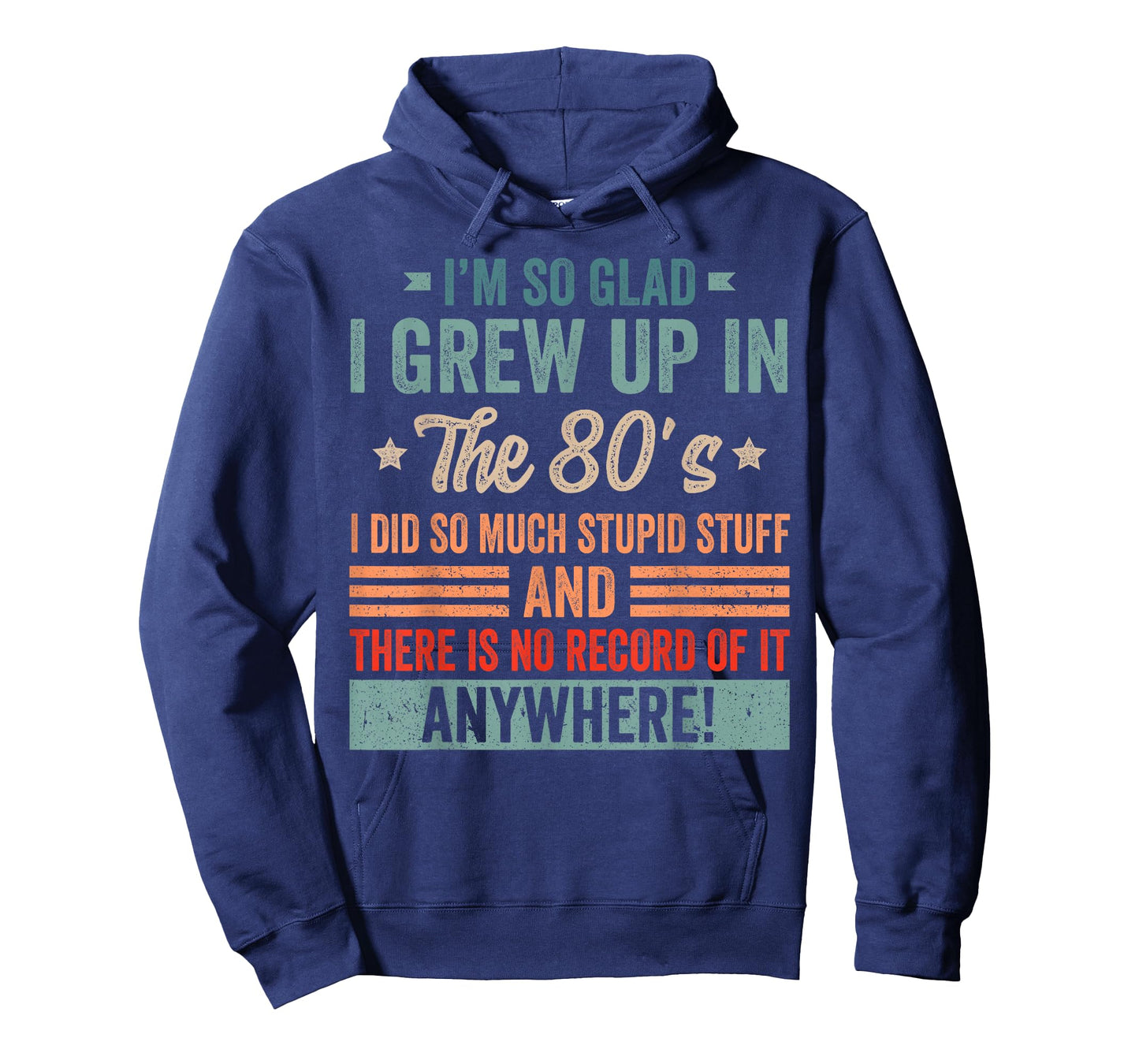 Funny Birthday 1980's I'm So Glad I Grew up in The 80's T-Shirt