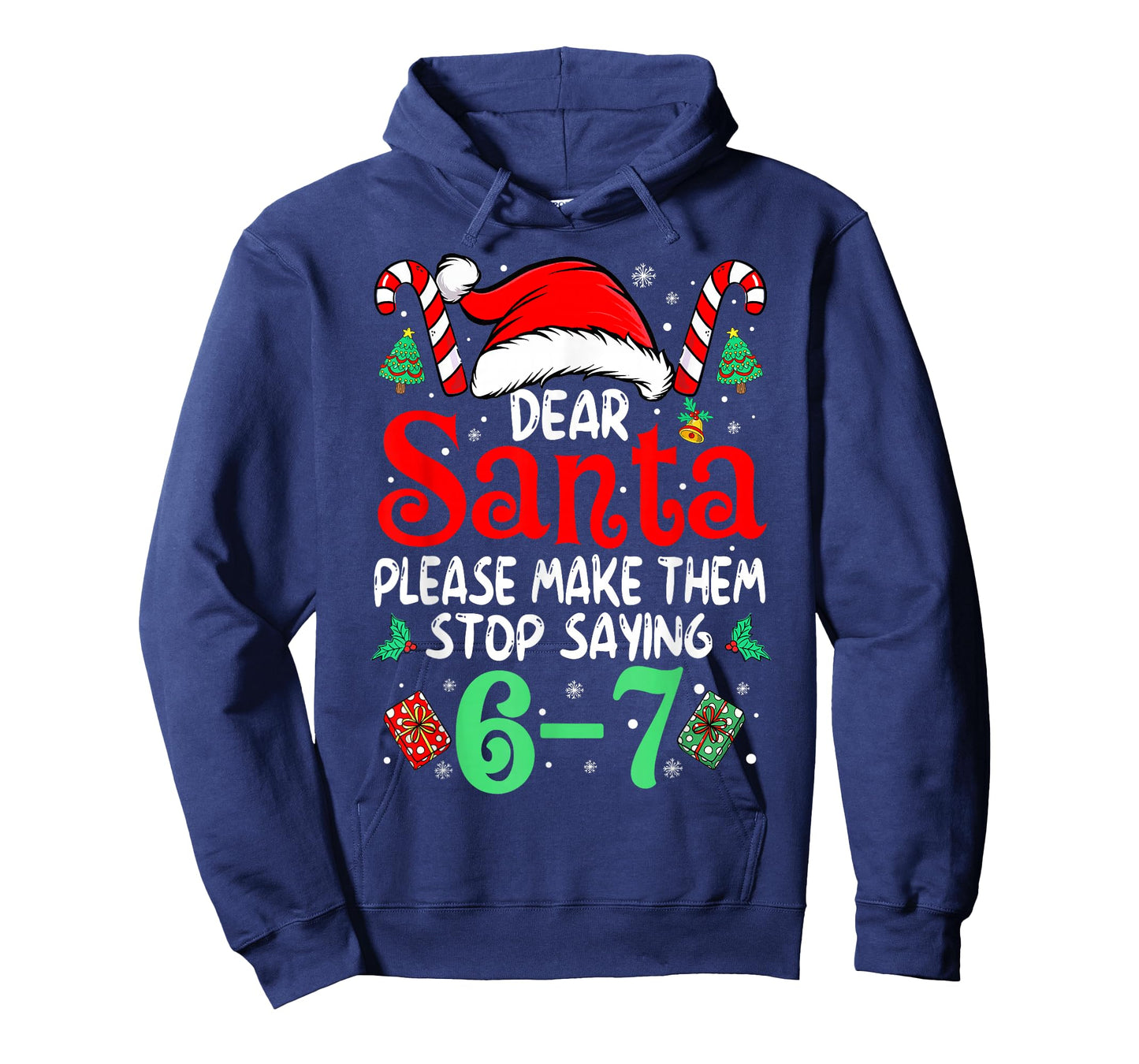67 Meme Dear Santa 6 7 Funny Christmas Six Seven Women Men T-Shirt