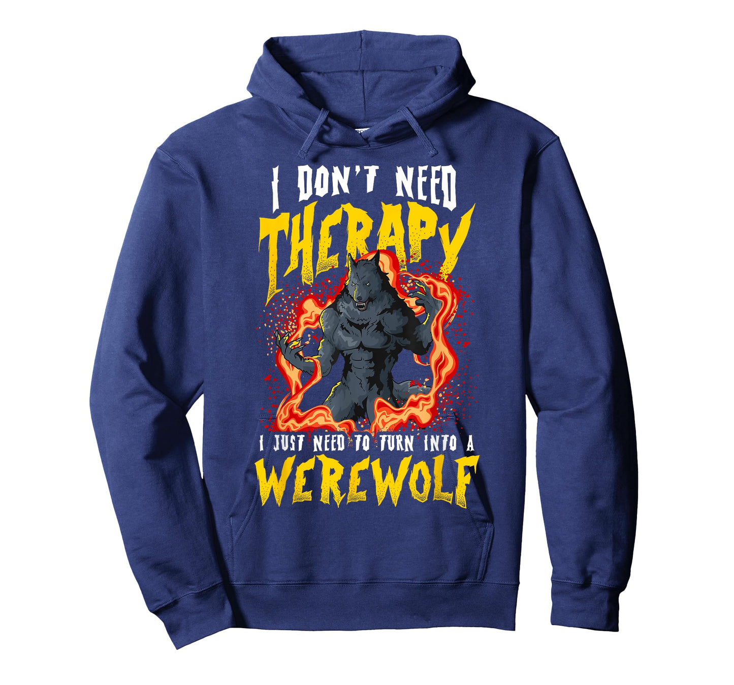 I Don't Need Therapy Halloween Lycanthrope Turning Werewolf T-Shirt