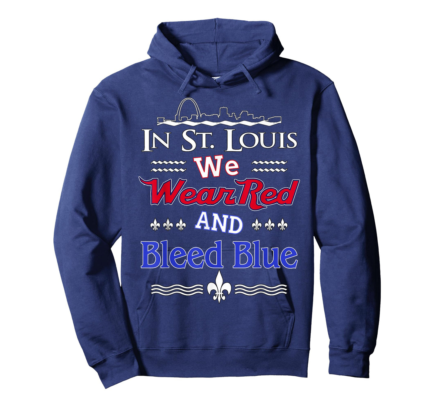 In St. Louis We Wear Red and Bleed Blue T-Shirt T-Shirt
