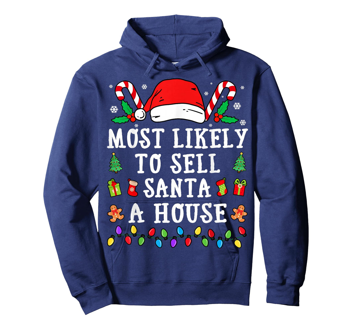 Most Likely To Sell Santa A House Christmas T-Shirt