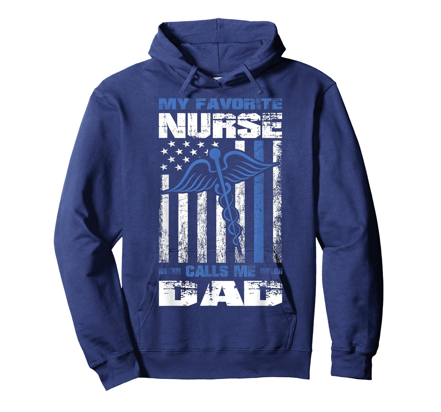 My Favorite Nurse Calls Me Dad American Flag Papa Father T-Shirt