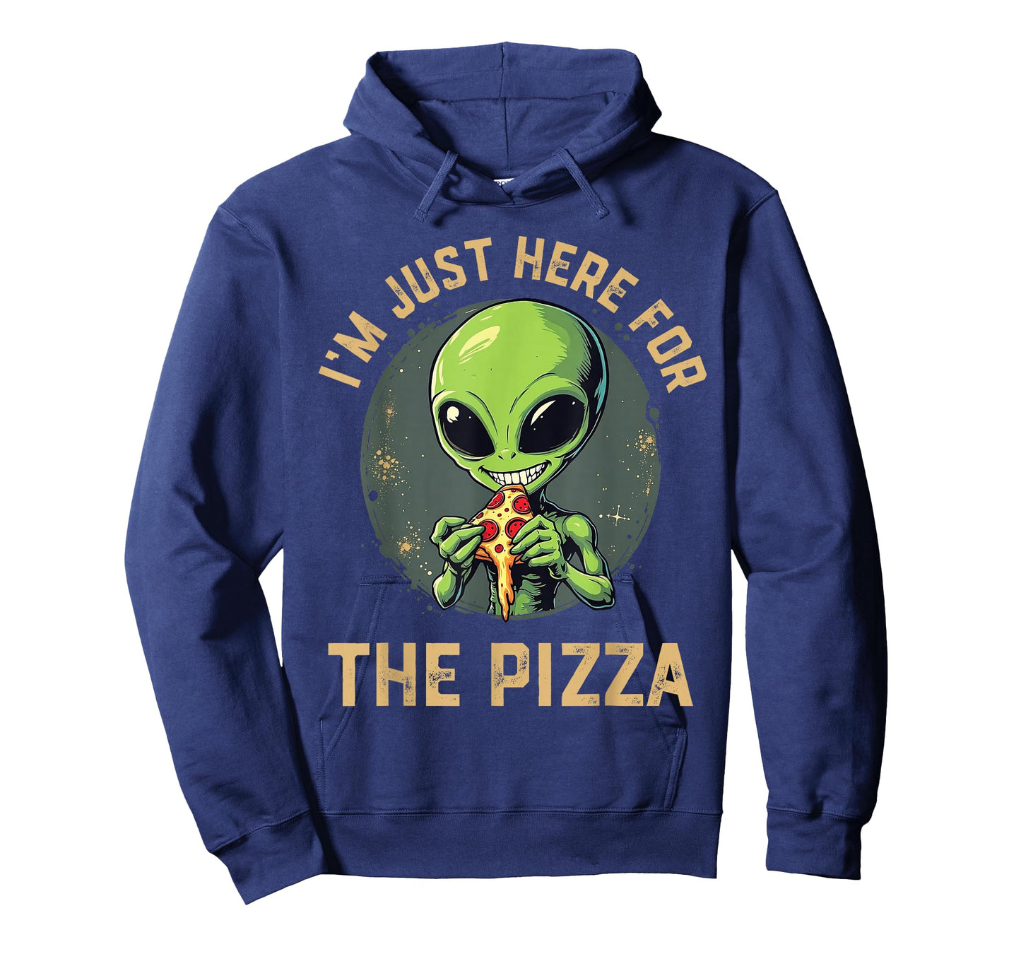 I'm Just Here For The Pizza Funny Alien Eating Pizza T-Shirt