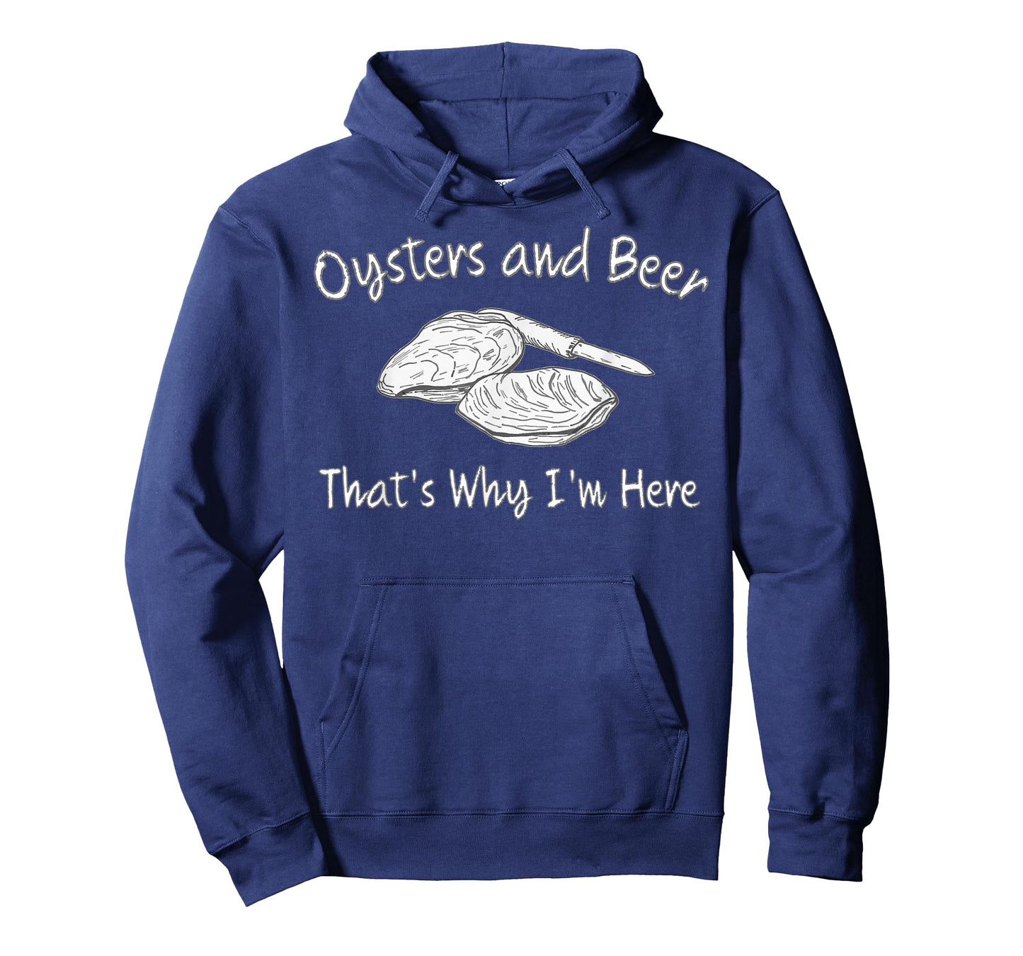 Oyster Lovers Oysters and Beer That's Why I'm Here T-Shirt
