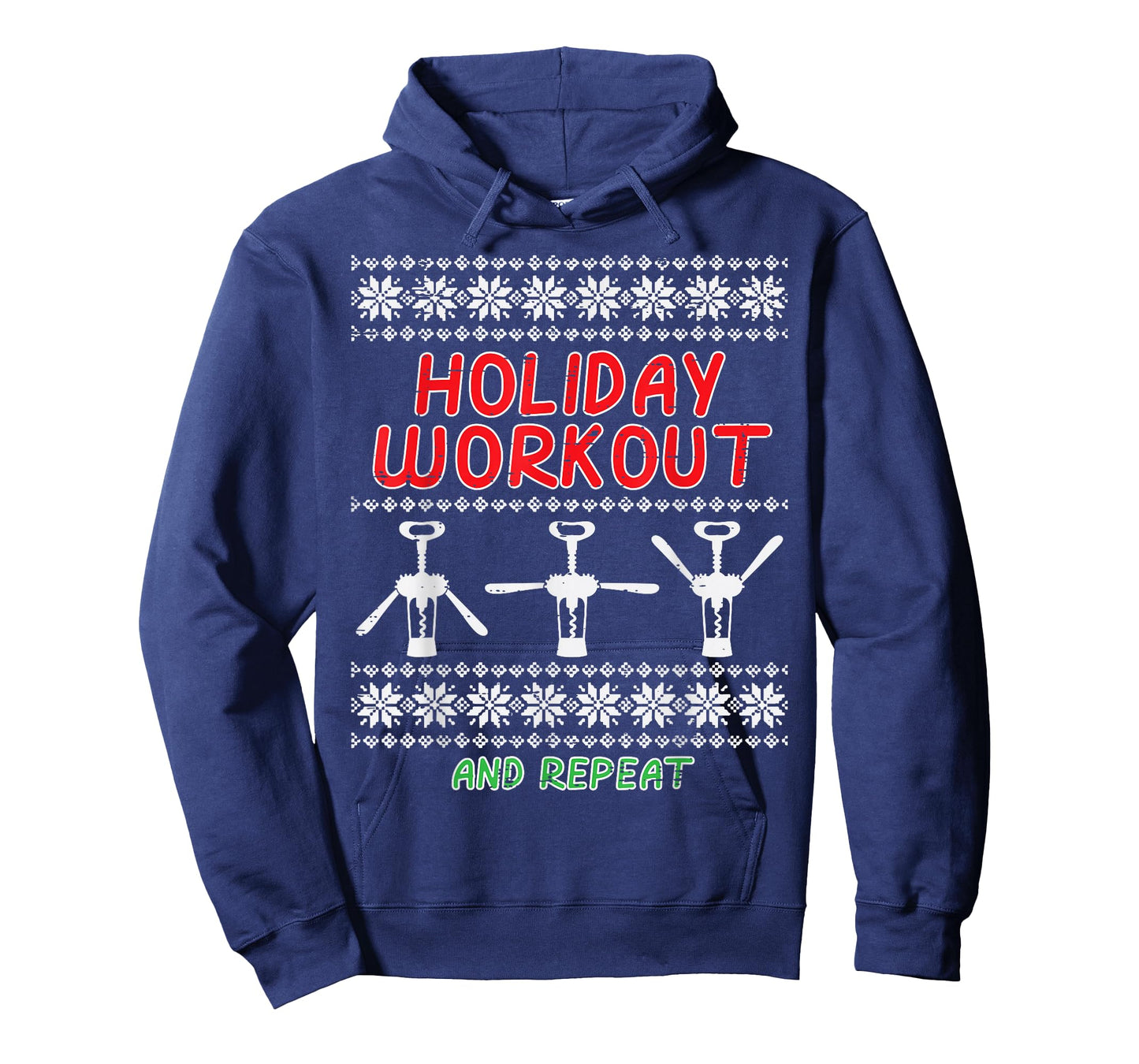 Christmas Holiday Workout And Repeat Funny Ugly Xmas Women T-Shirt