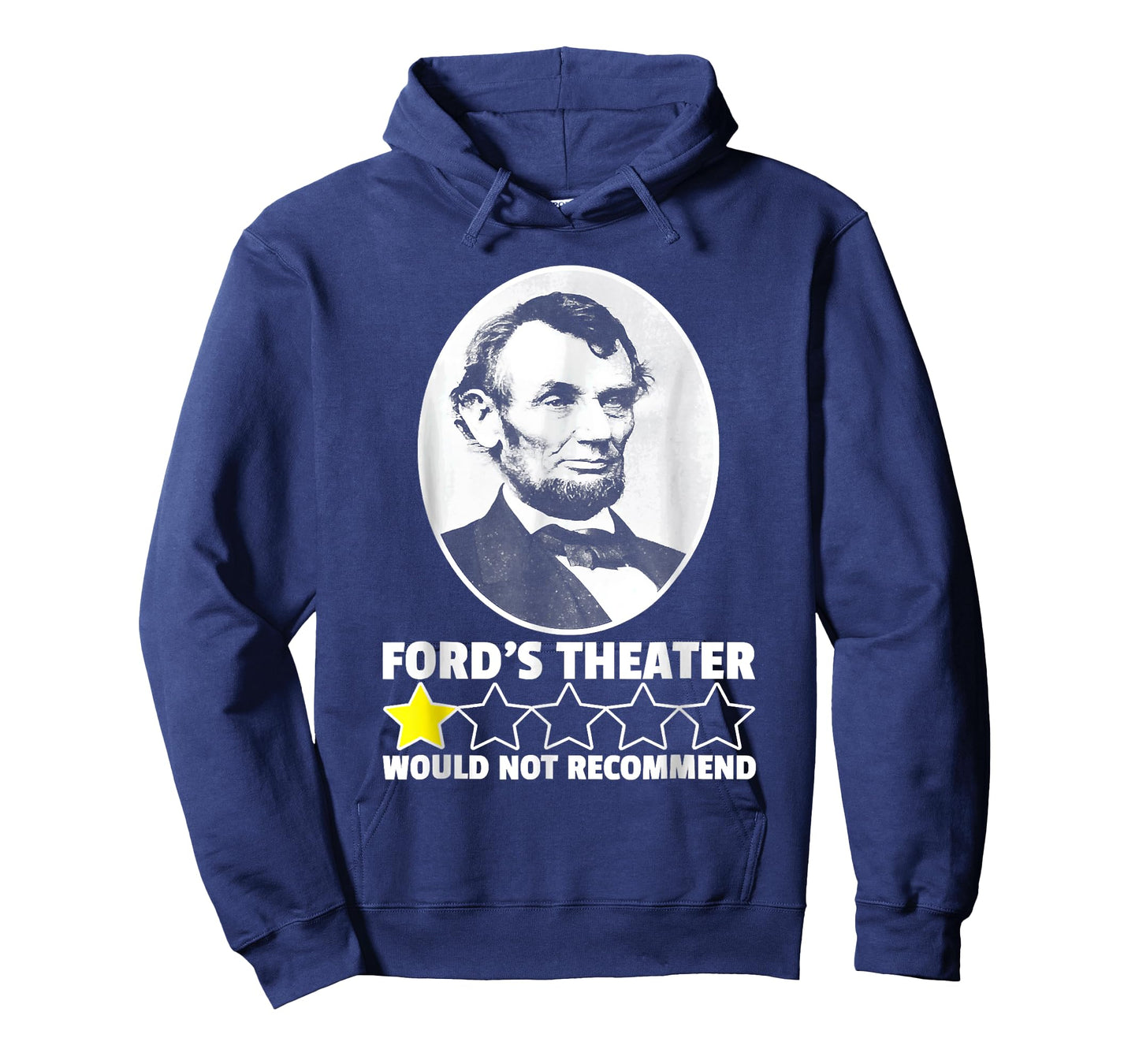 Ford's Theater Would Not Recommend 1-Star Abraham Lincoln T-Shirt