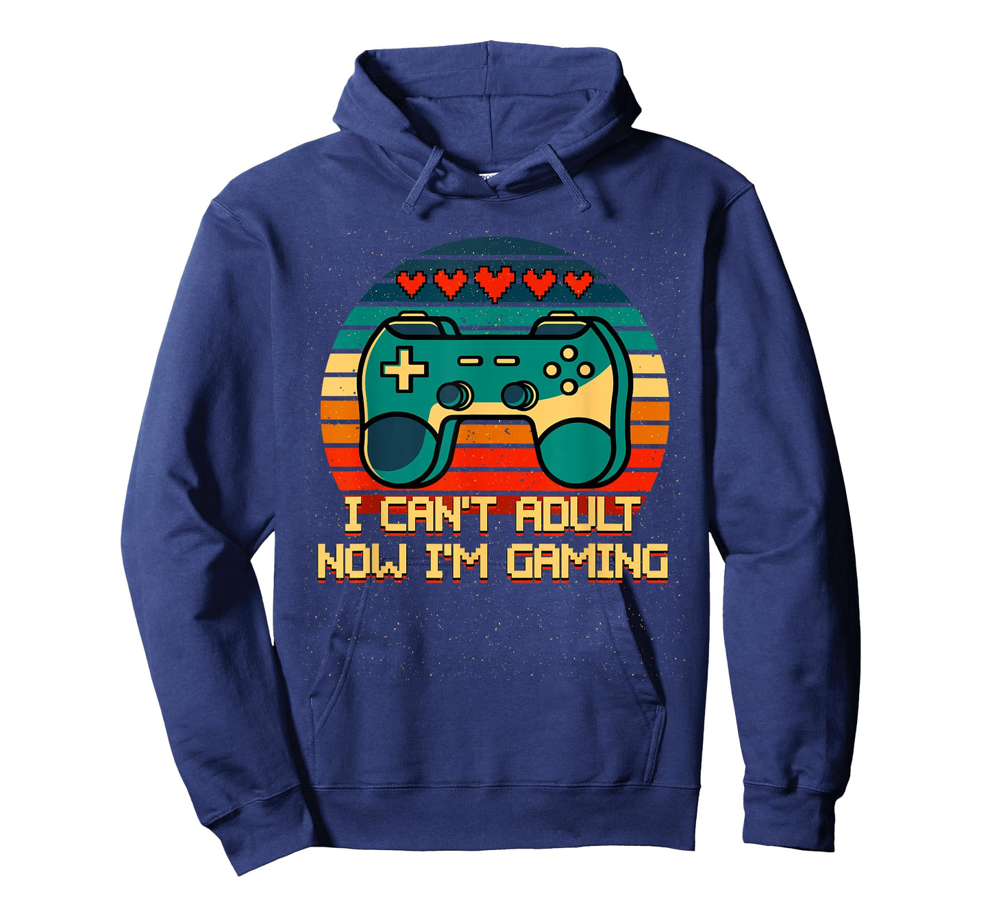 I Cant Adult Now Im Gaming Funny Gamer Humor Game Player T-Shirt
