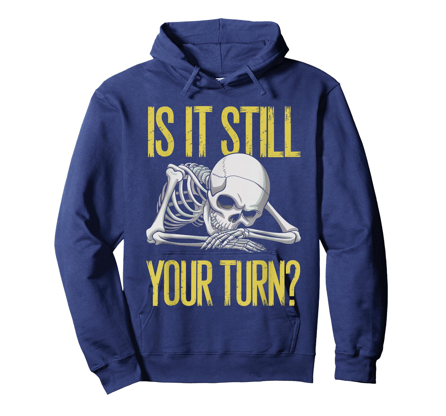 Funny Board Game Card Is It Still Your Turn Game Nights T-Shirt