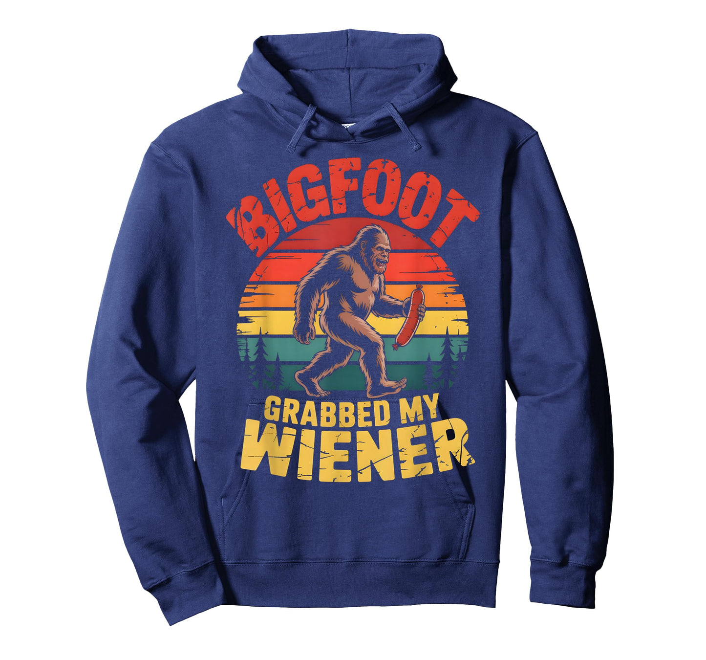 Bigfoot Stole My Wiener Shirt Sasquatch Grabbed My Wiener T-Shirt