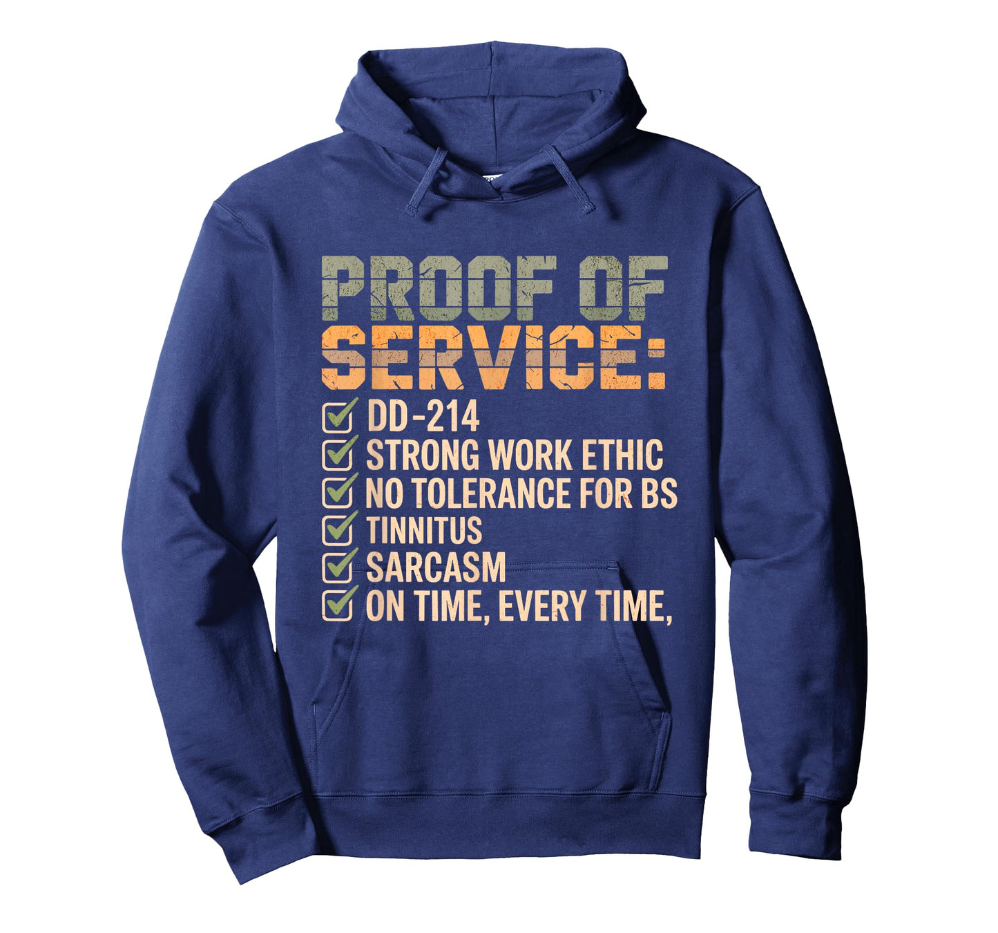 Proof of Service DD-214 Tinnitus Strong Work, Ethic Military T-Shirt