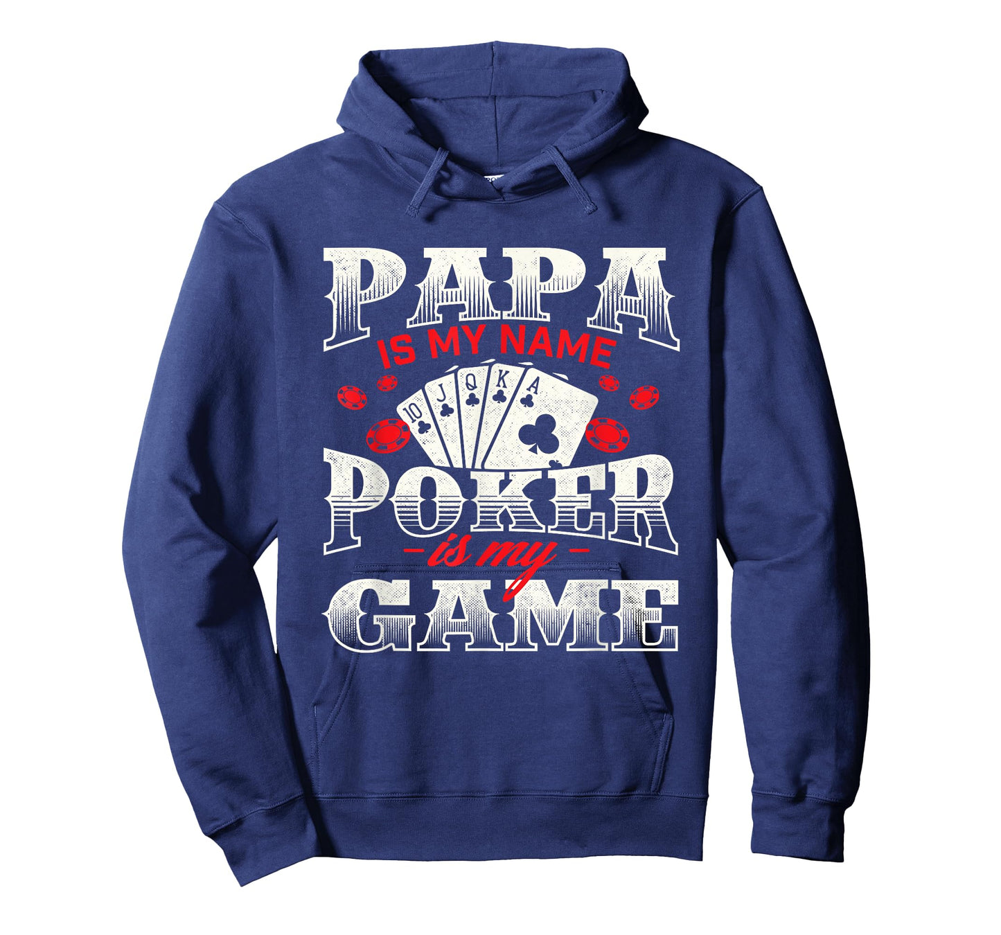 Papa Is My Name Poker Is My Game Card Player Casino Gambler T-Shirt