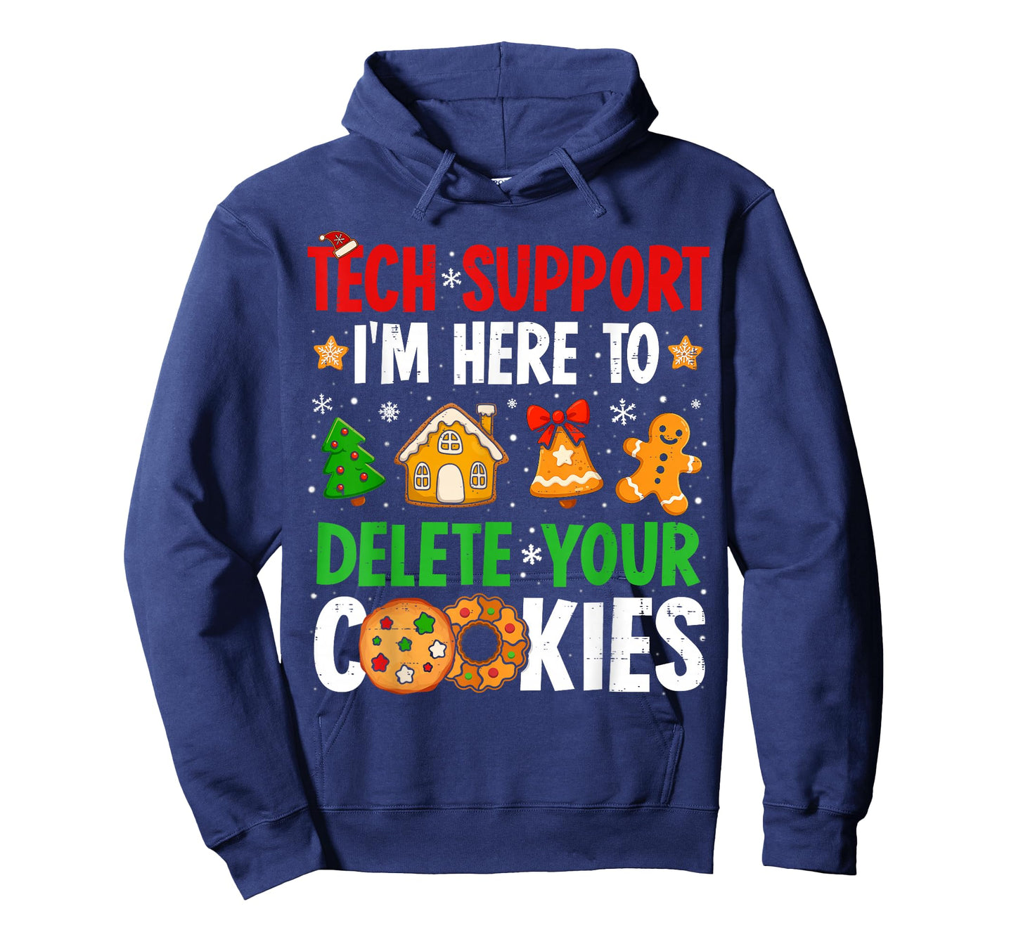Christmas Tech Support Here to Delete Cookies Xmas Men Women T-Shirt