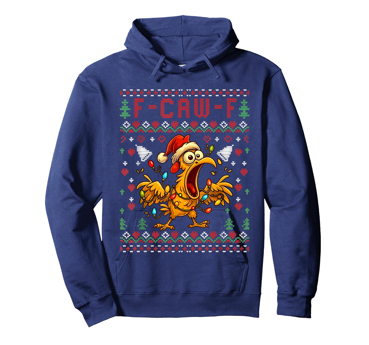 Chicken F-Caw-F Funny F Caw F Rooster Meme Ugly Christmas T-Shirt