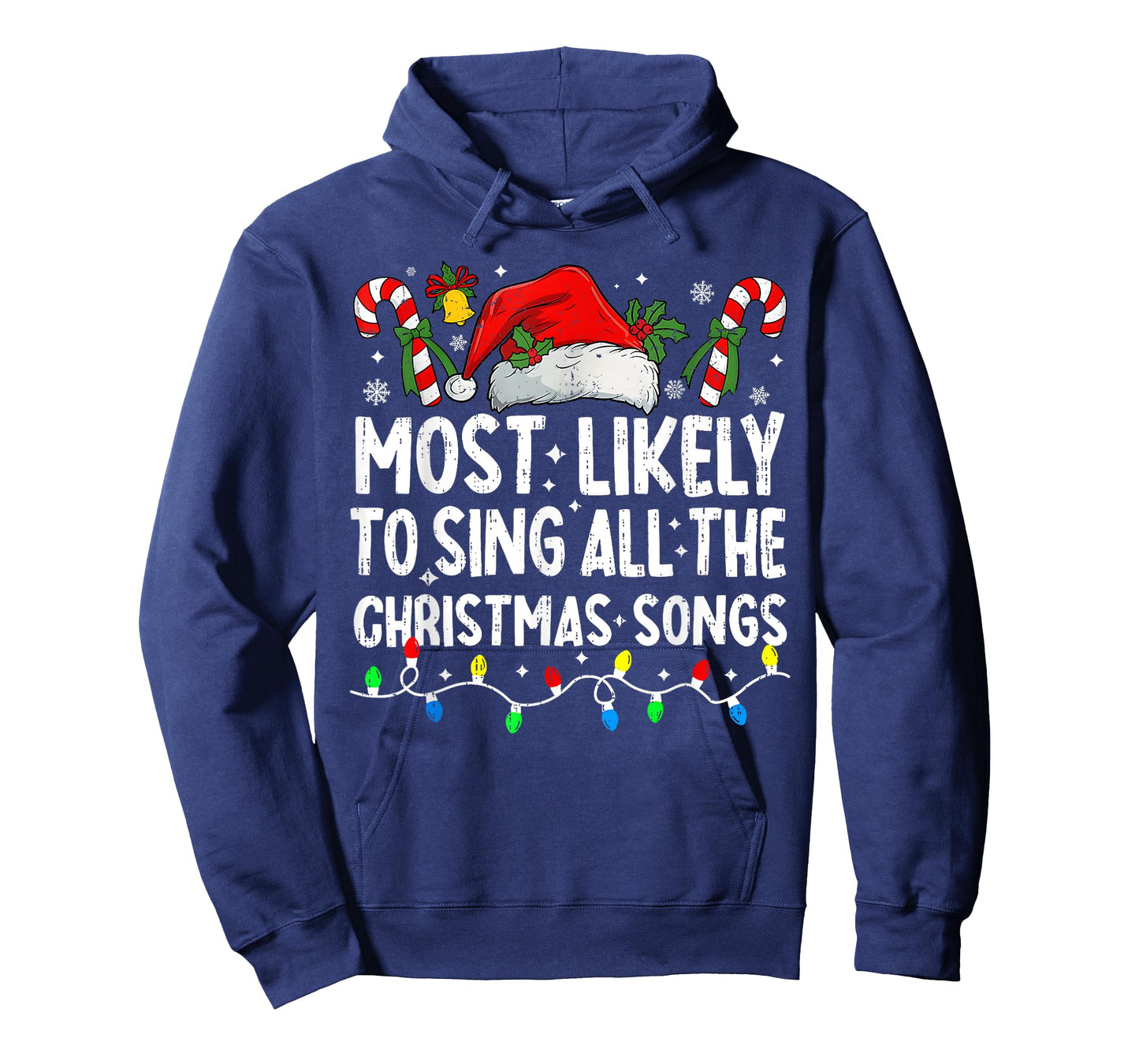 Most Likely To Sing All The Christmas Songs Christmas Singer T-Shirt