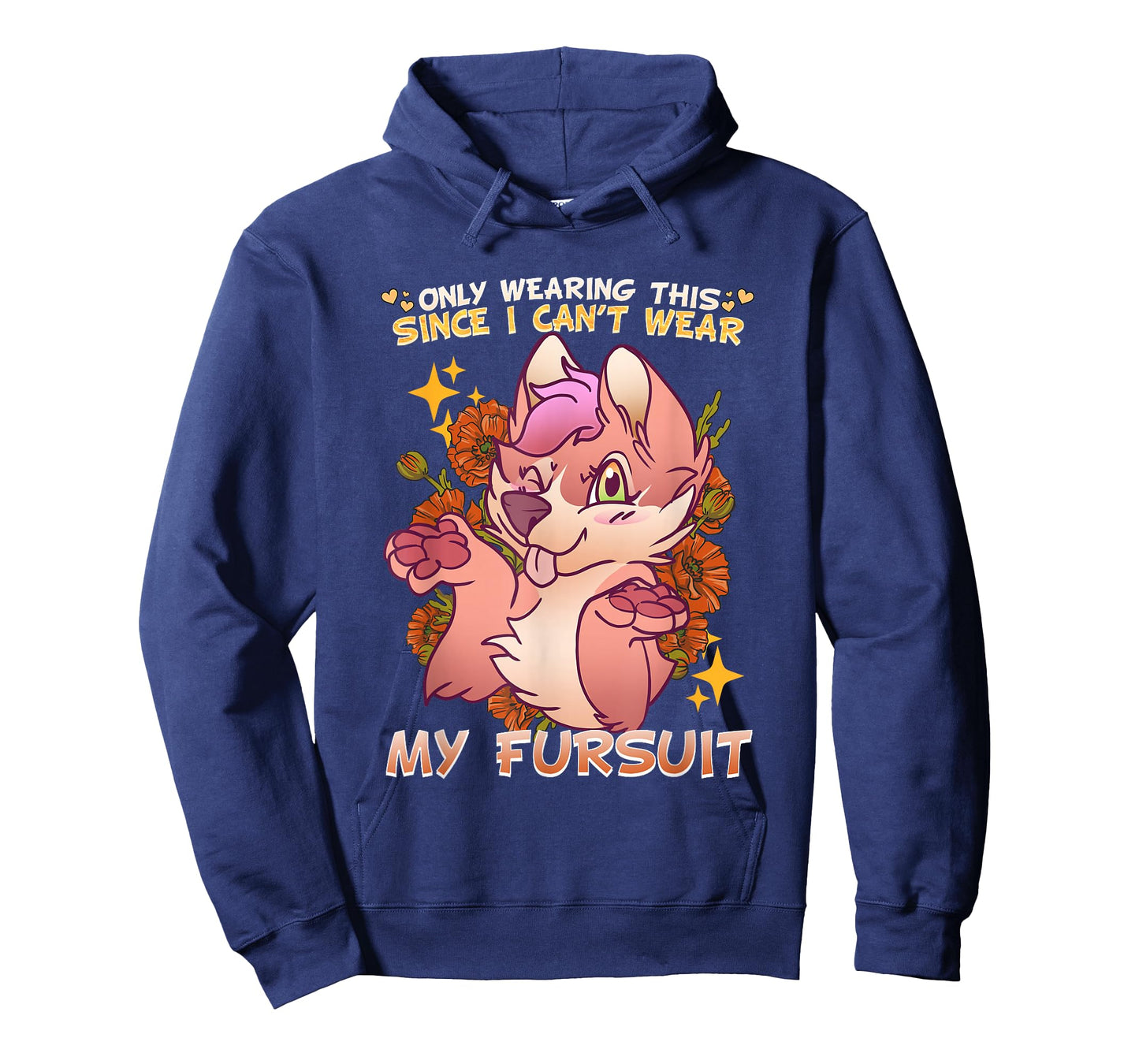 Only Wearing This Since I Can't Wear My Fursuit I Furry T-Shirt