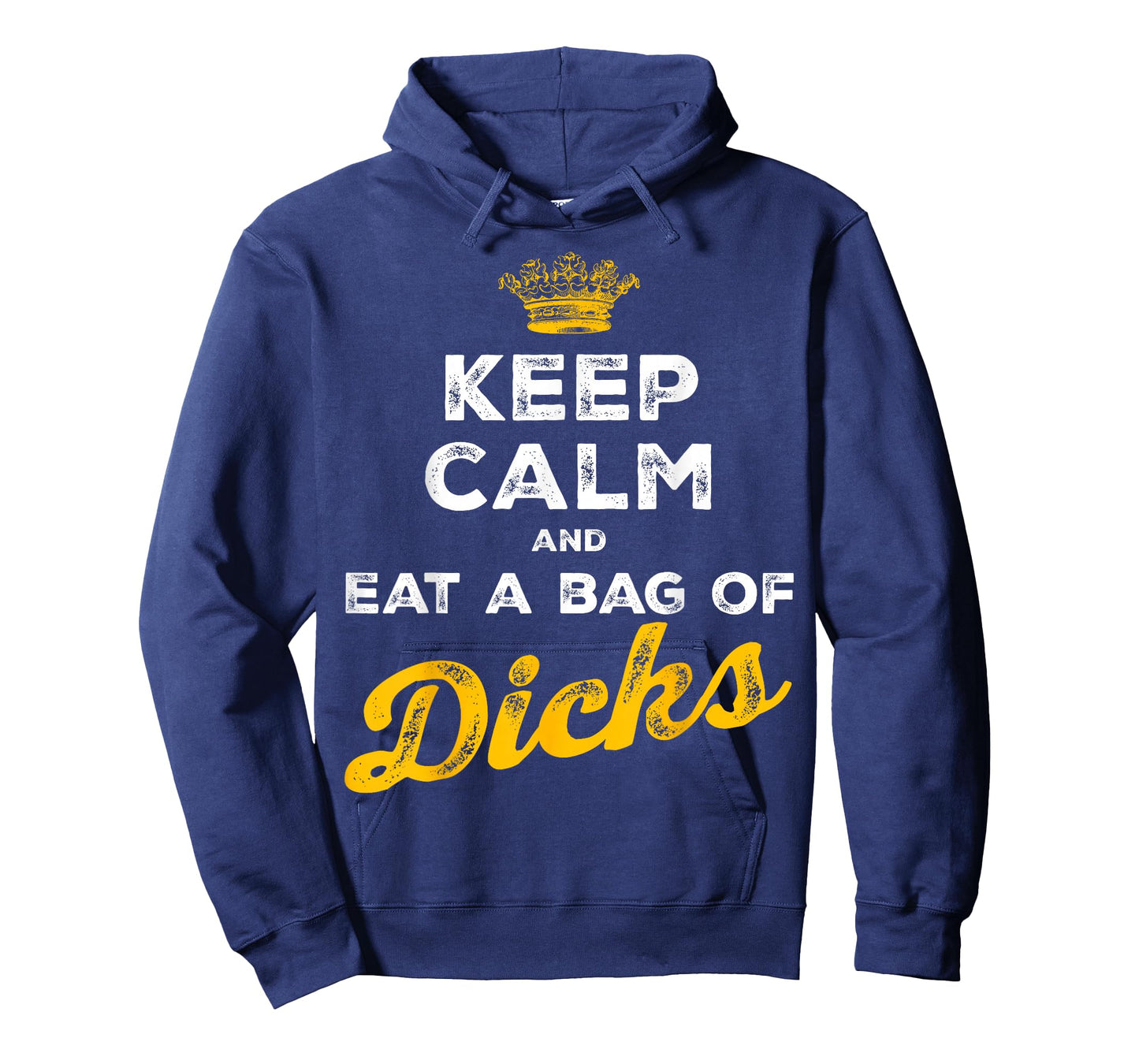 Keep Calm and Eat A Bag of Dicks T-Shirt