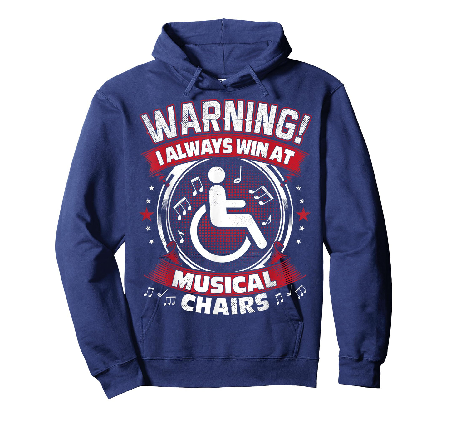 I Always Win At Musical Chairs - Funny Wheelchair T-Shirt
