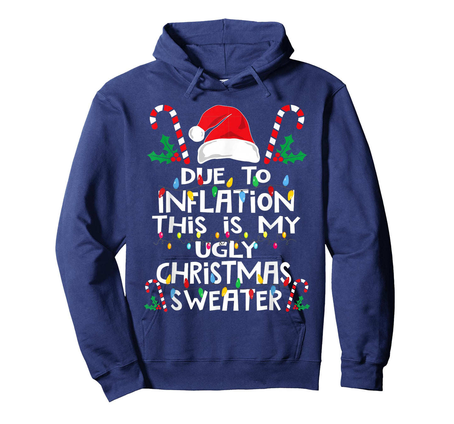Due to Inflation This is My Ugly Sweater Family Christmas T-Shirt