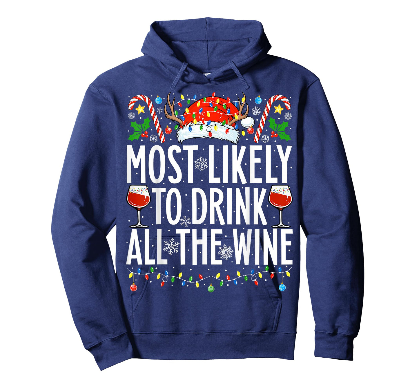 Most Likely To Drink All The Wine Xmas Family Christmas T-Shirt