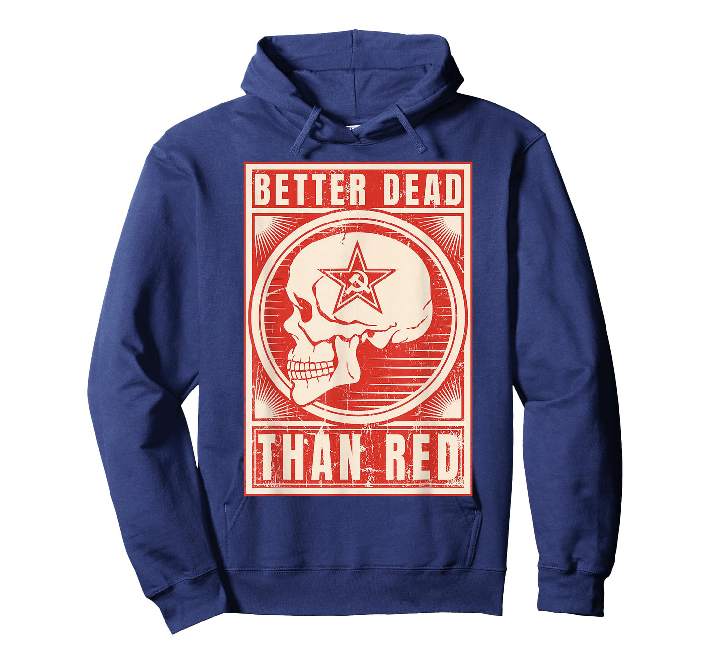 Better Dead Than Red - Anti Communism design T-Shirt