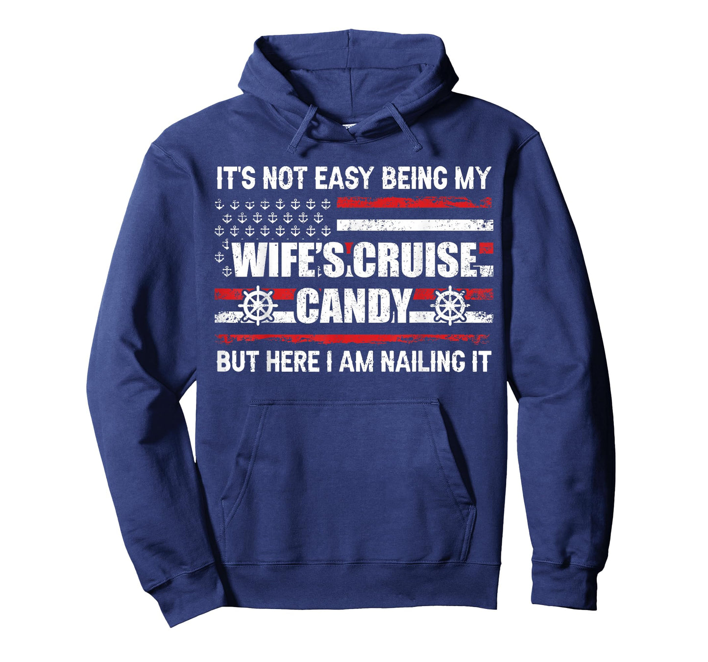 Its Not Easy Being My Wife's Cruise Candy Funny Cruise T-Shirt
