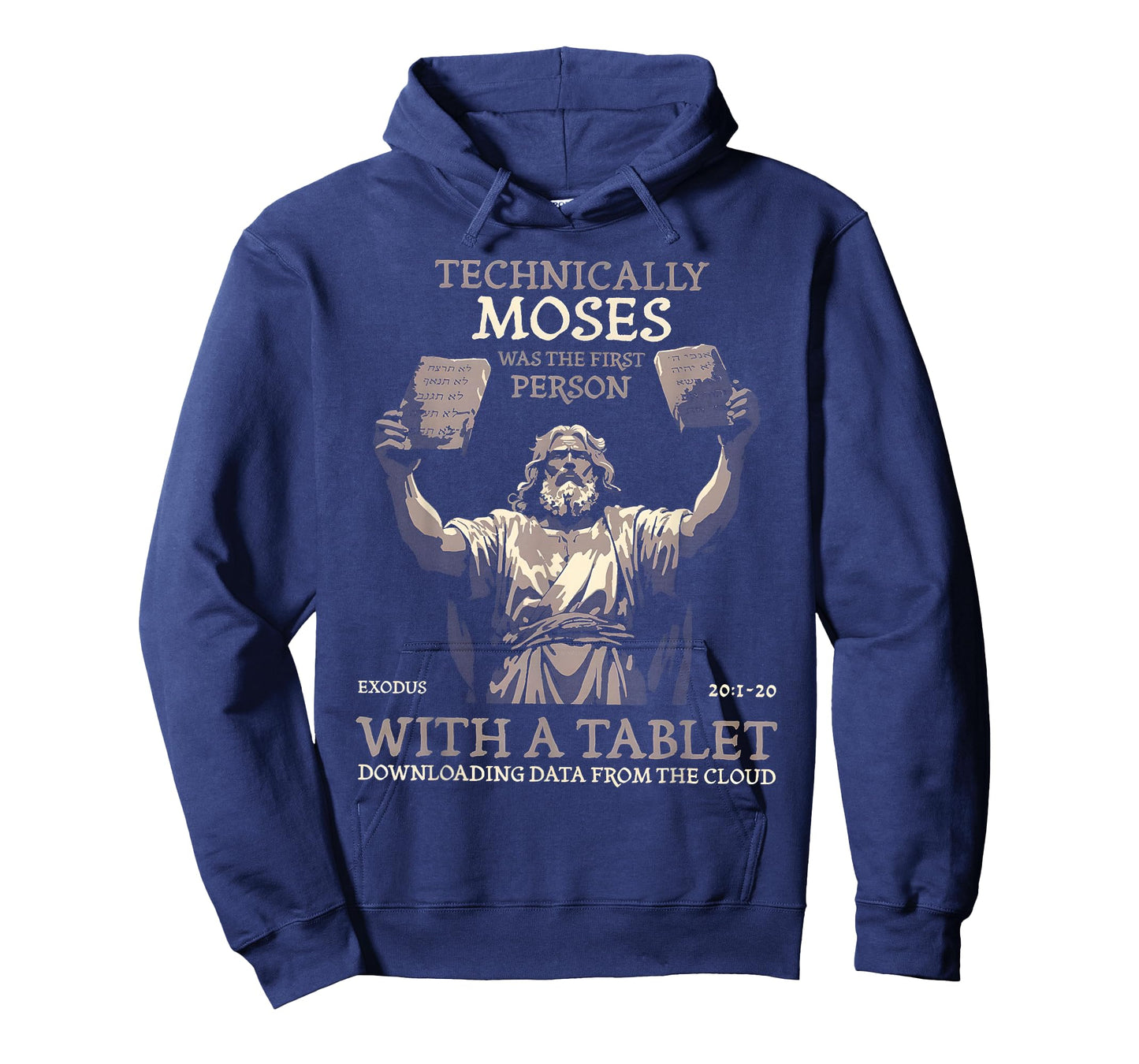 Technically Moses Was The First Person With A Tablet T-Shirt