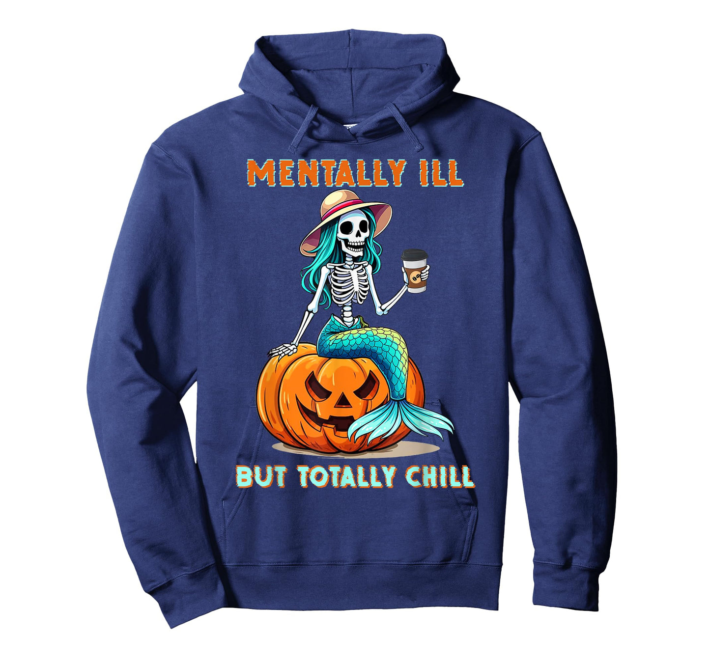 Mentally Ill But Totally Chill Halloween Mermaid Skeleton T-Shirt