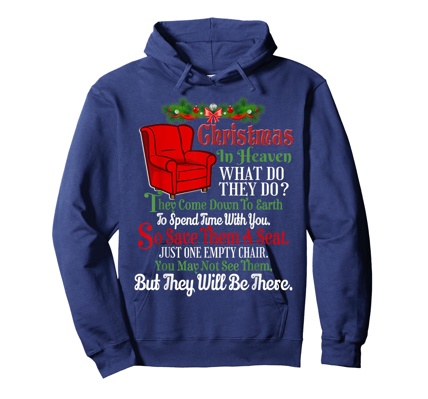 Christmas In Heaven What Do They Do They Come Down To Earth T-Shirt