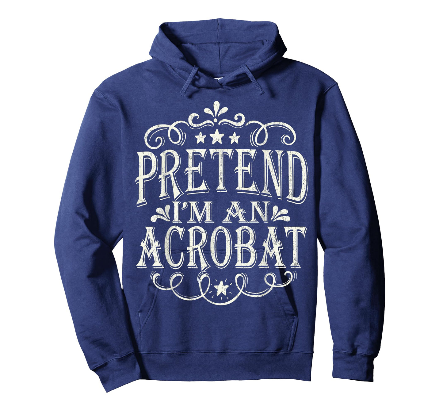 Pretend I'm An Acrobat Lazy Easy Halloween Costume T-Shirt