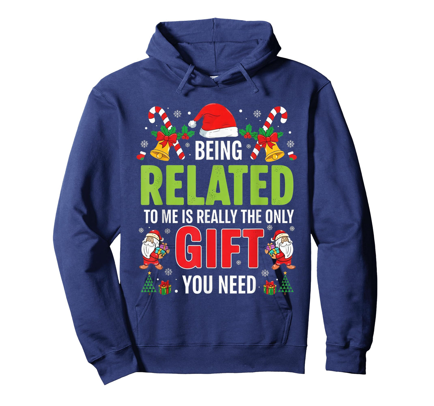 Being Related to Me Funny Christmas Men Women Kids Family T-Shirt