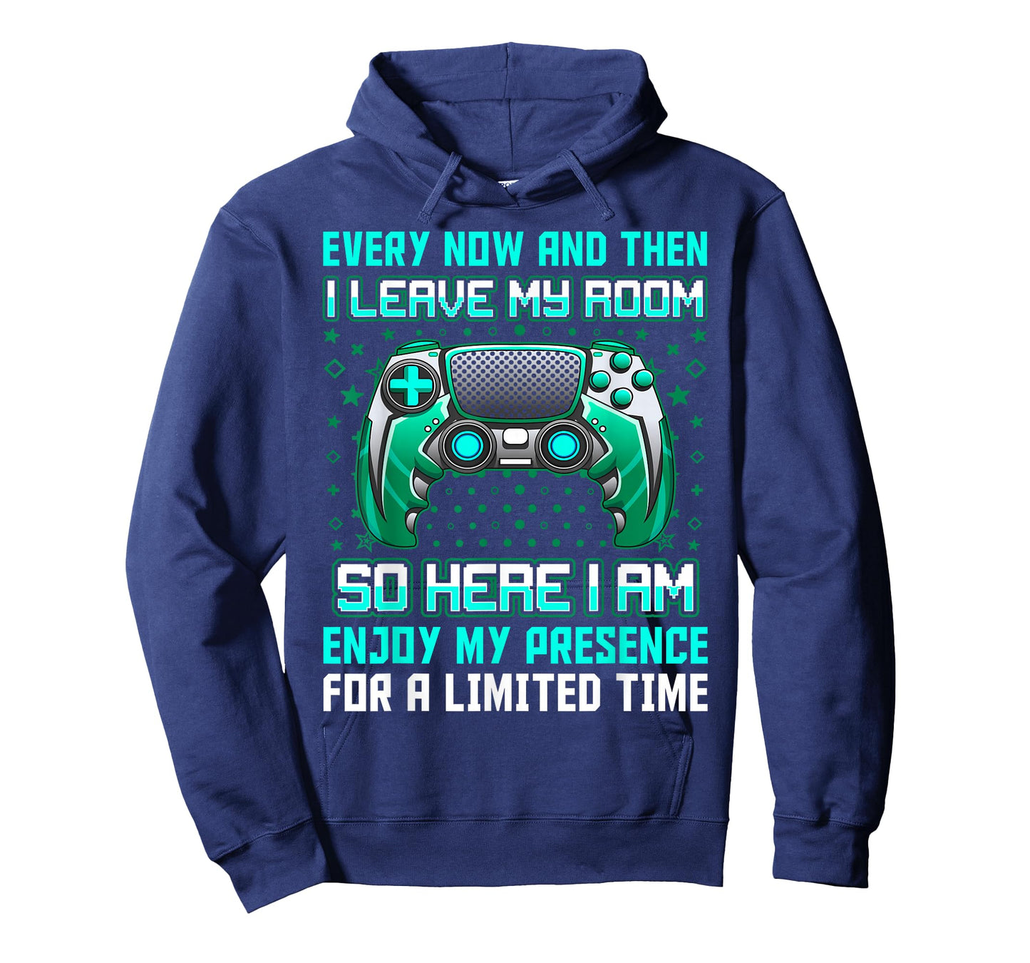 Every Now And Then I Leave My Room Funny Gamer Gaming T-Shirt