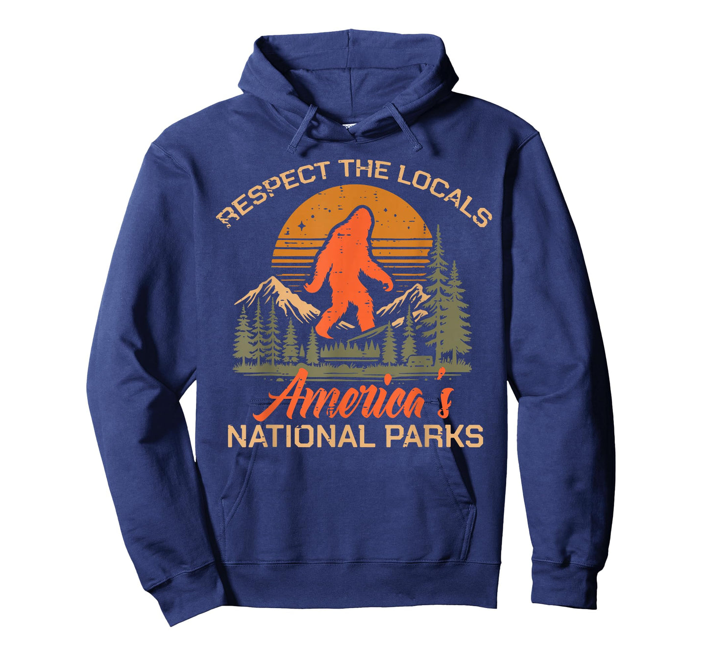 Bigfoot Respect Locals National Park Sasquatch Men Women Kid T-Shirt