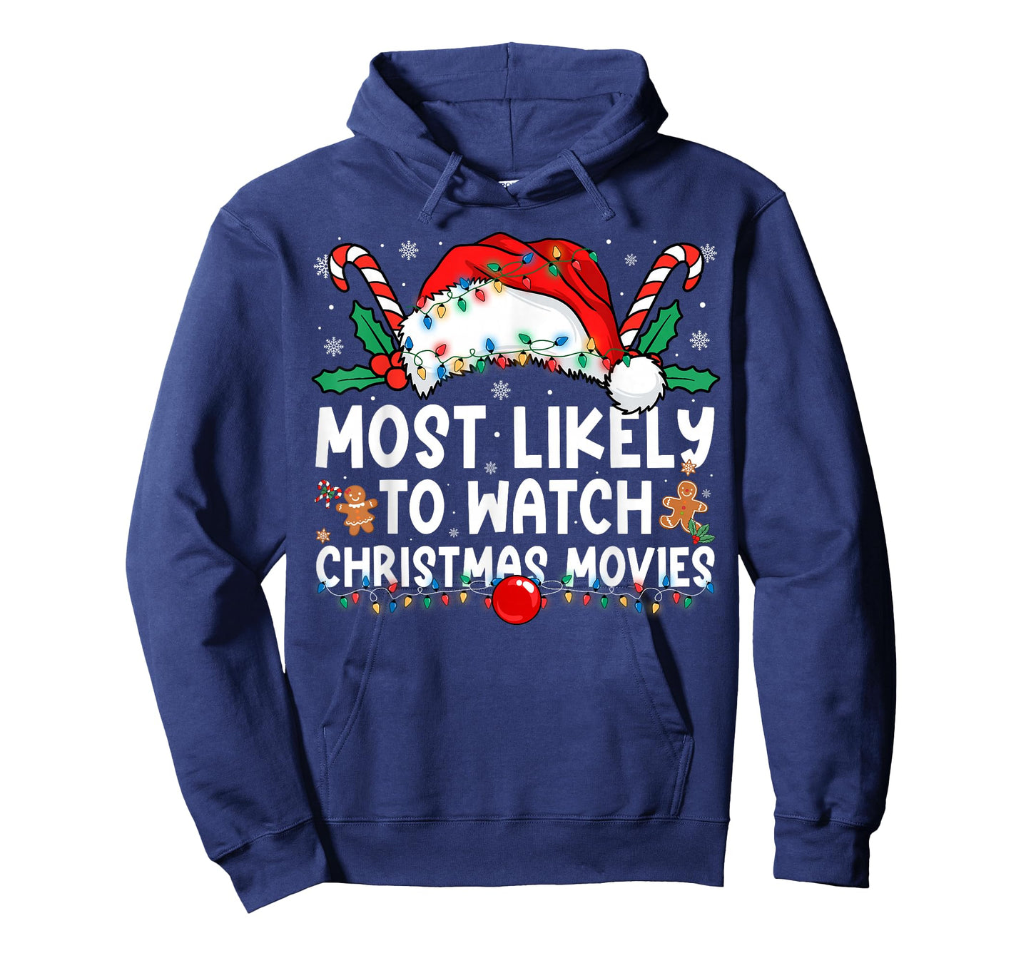 Most Likely to Watch Christmas Movies Family Christmas T-Shirt