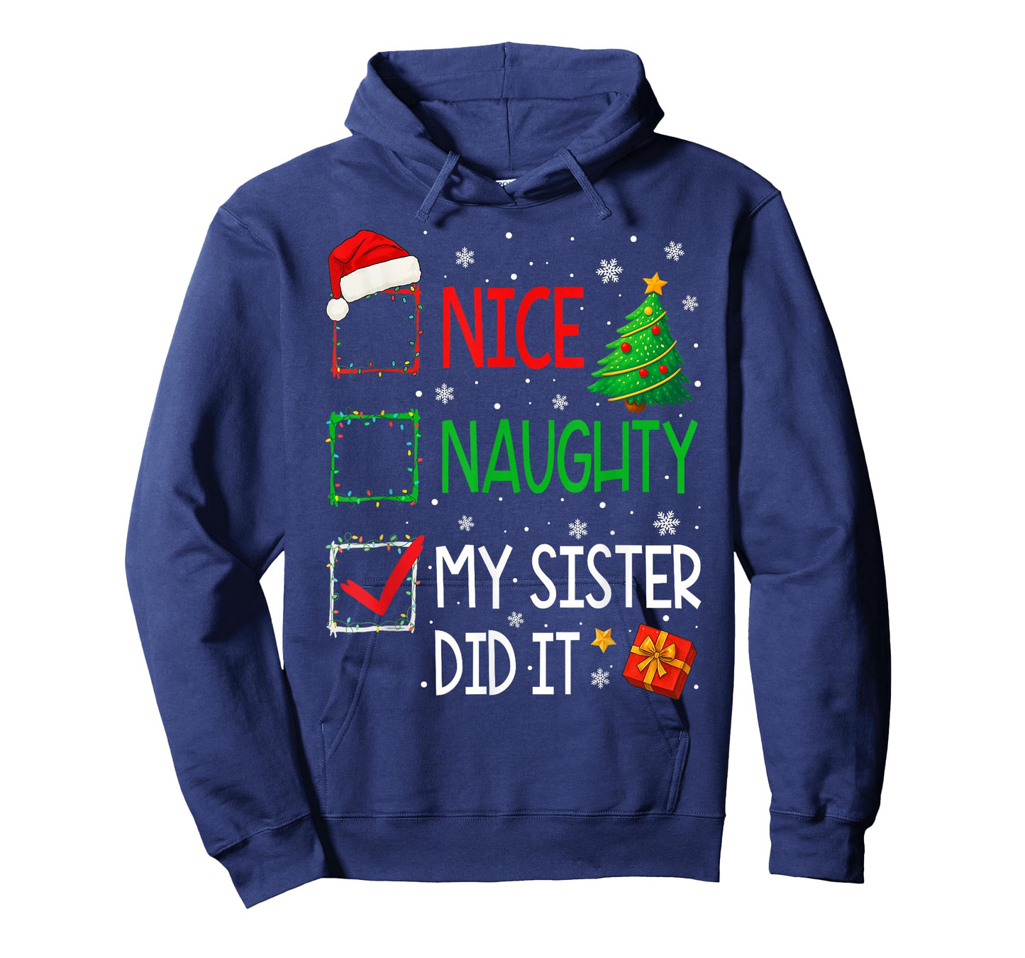 Xmas Family Nice Naughty My Sister Did It Santa Christmas T-Shirt