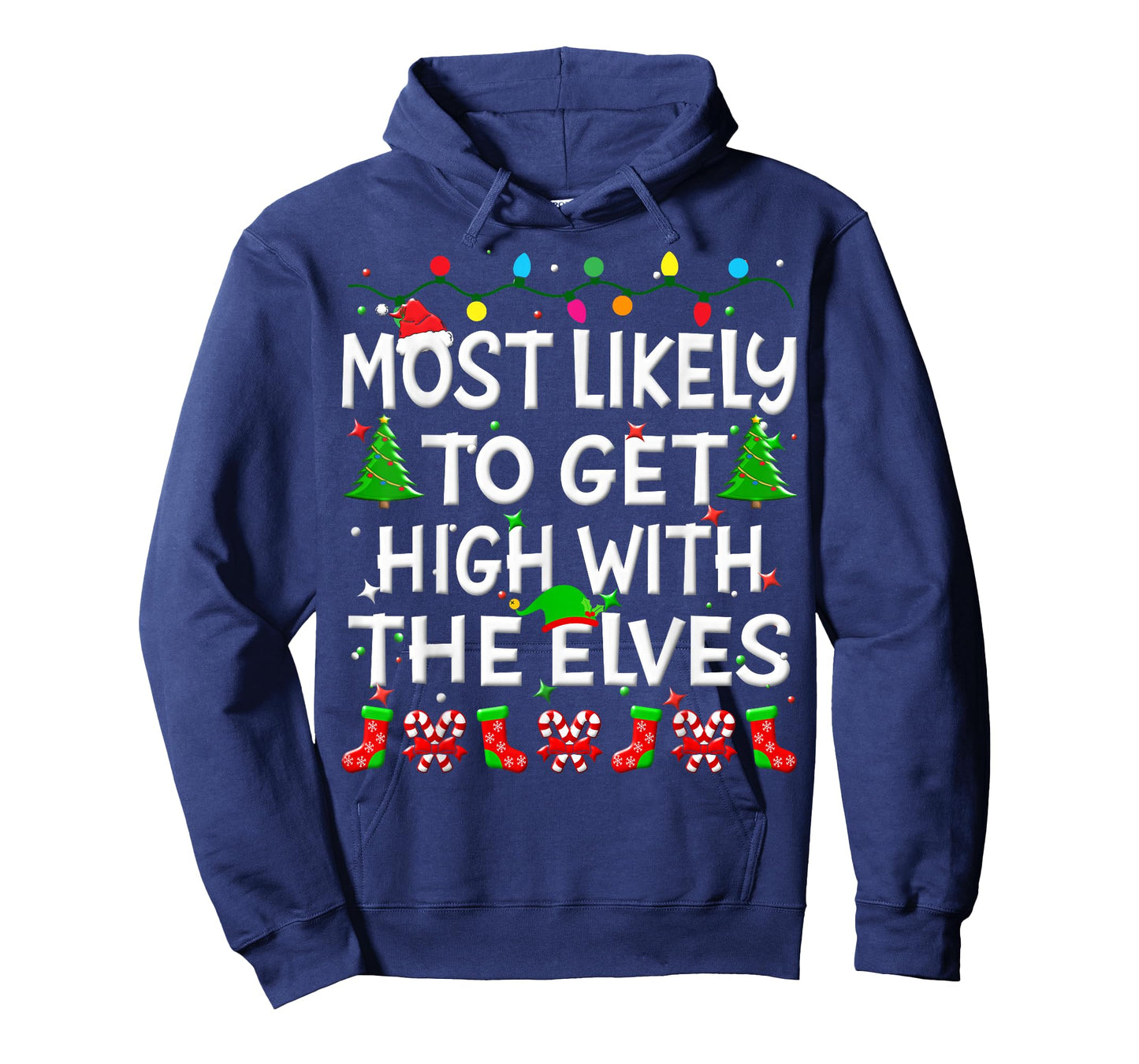 Most Likely To Get High With The Elves Christmas Family Joy T-Shirt